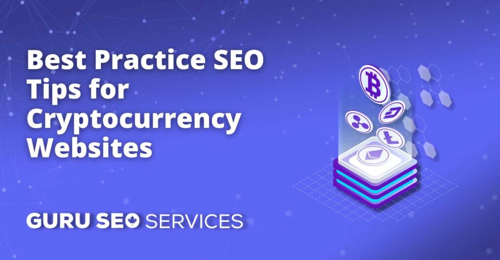 Best practice SEO tips for cryptocurrency websites to improve web design and drive traffic with SEO services.