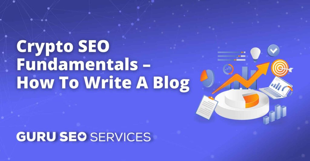 Crypt seo fundamentals how to write a blog.