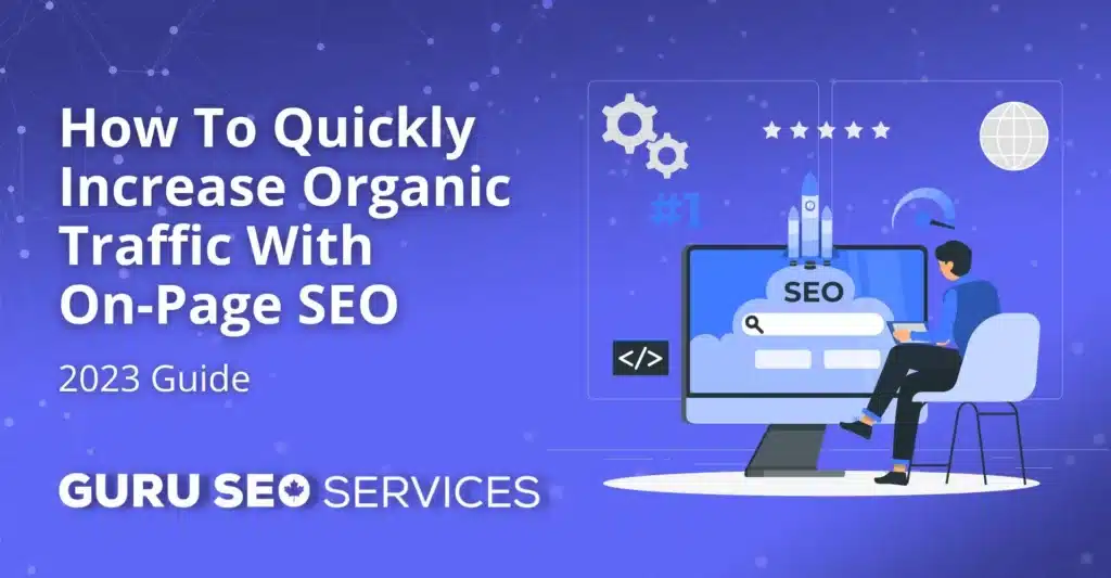 Learn how to rapidly boost organic traffic with effective on-page SEO strategies.