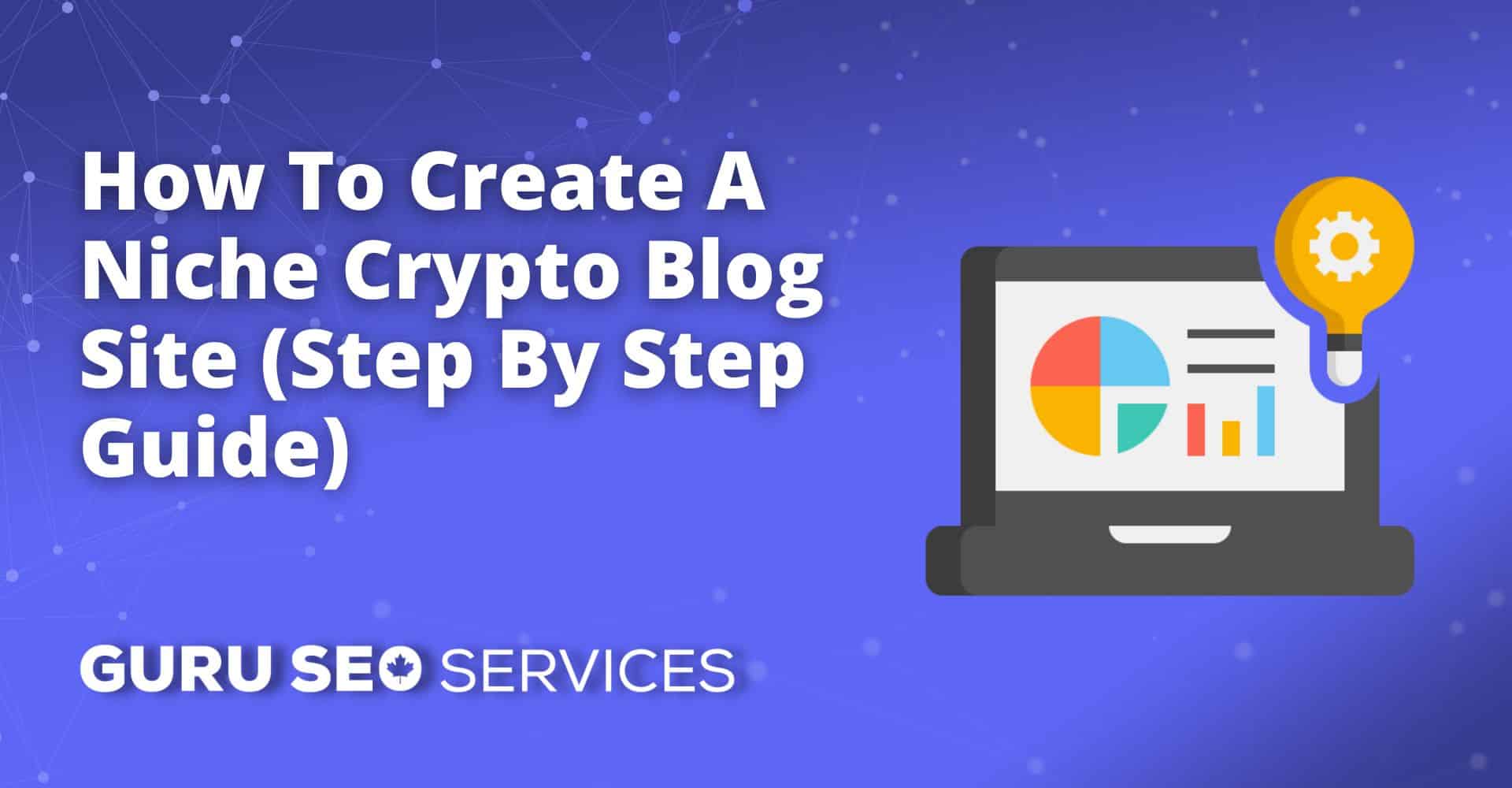 How to create a niche crypto blog site step by step.