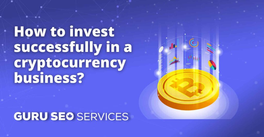 Looking to invest successfully in a cryptocurrency business? Learn how with these simple tips.