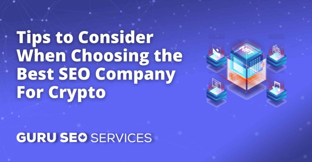 When choosing the best SEO company for crypto, consider these helpful tips.