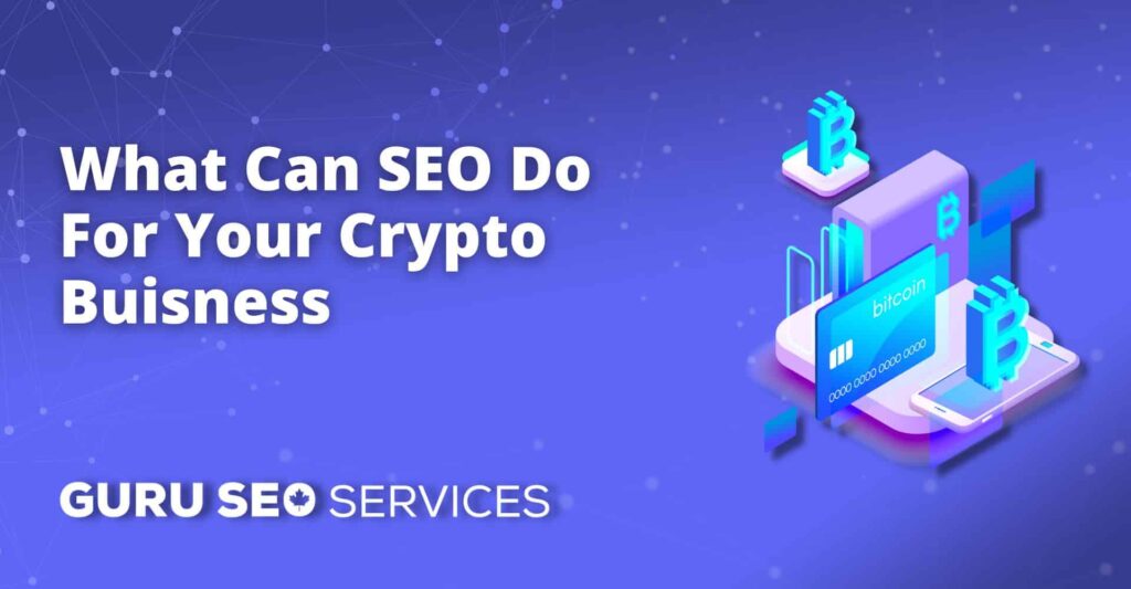 What can seo do for your crypto business?.